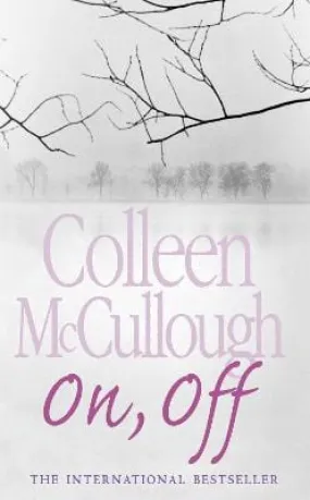 Colleen McCullough: On, Off [2006] paperback