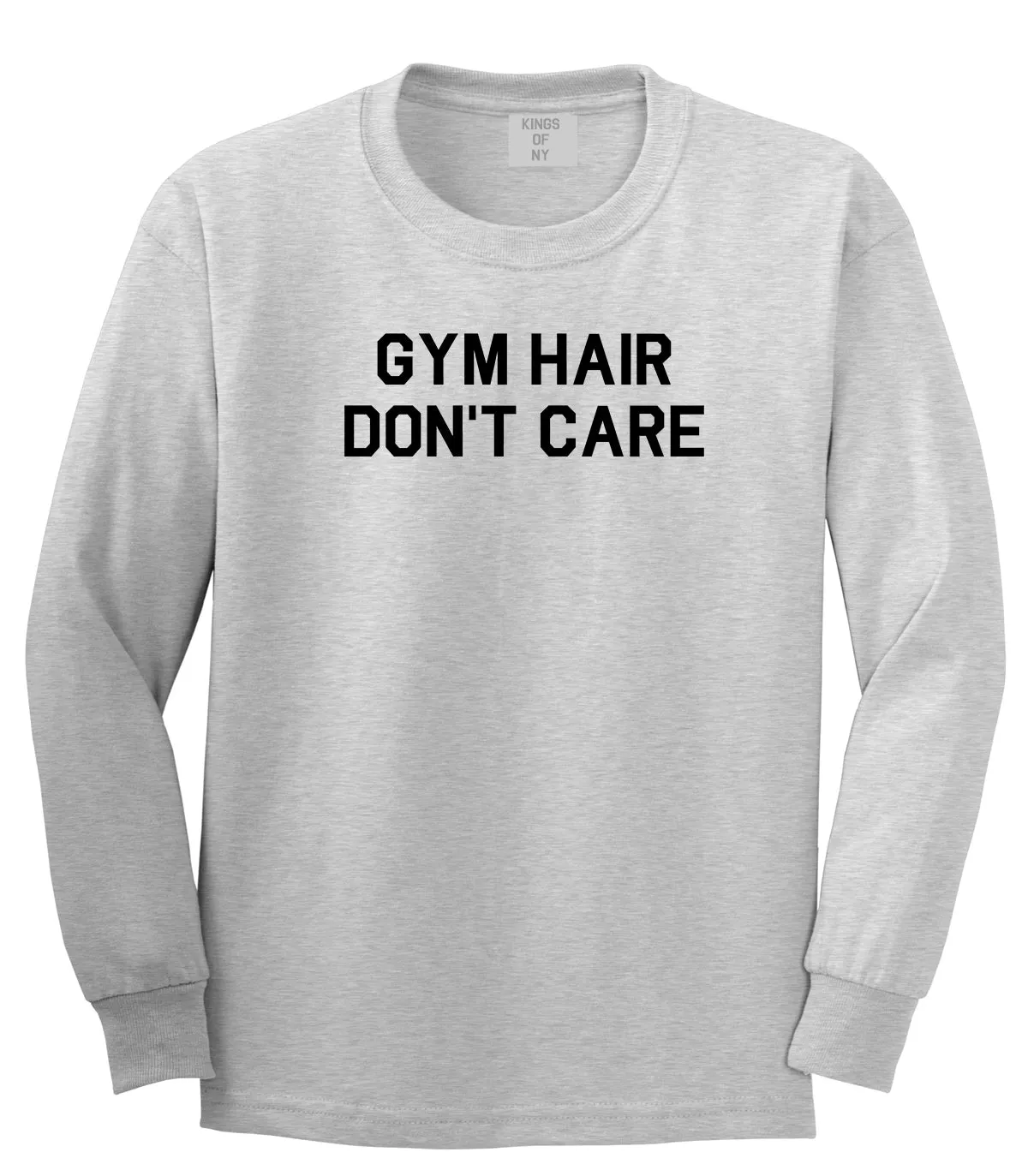 Gym Hair Dont Care Mens Long Sleeve T-Shirt