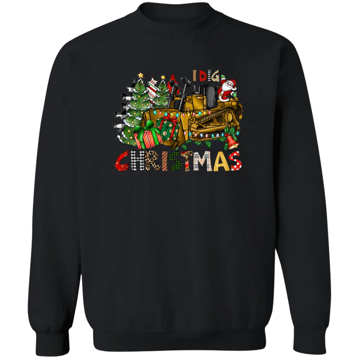 I Dig Christmas Crewneck Pullover Sweatshirt