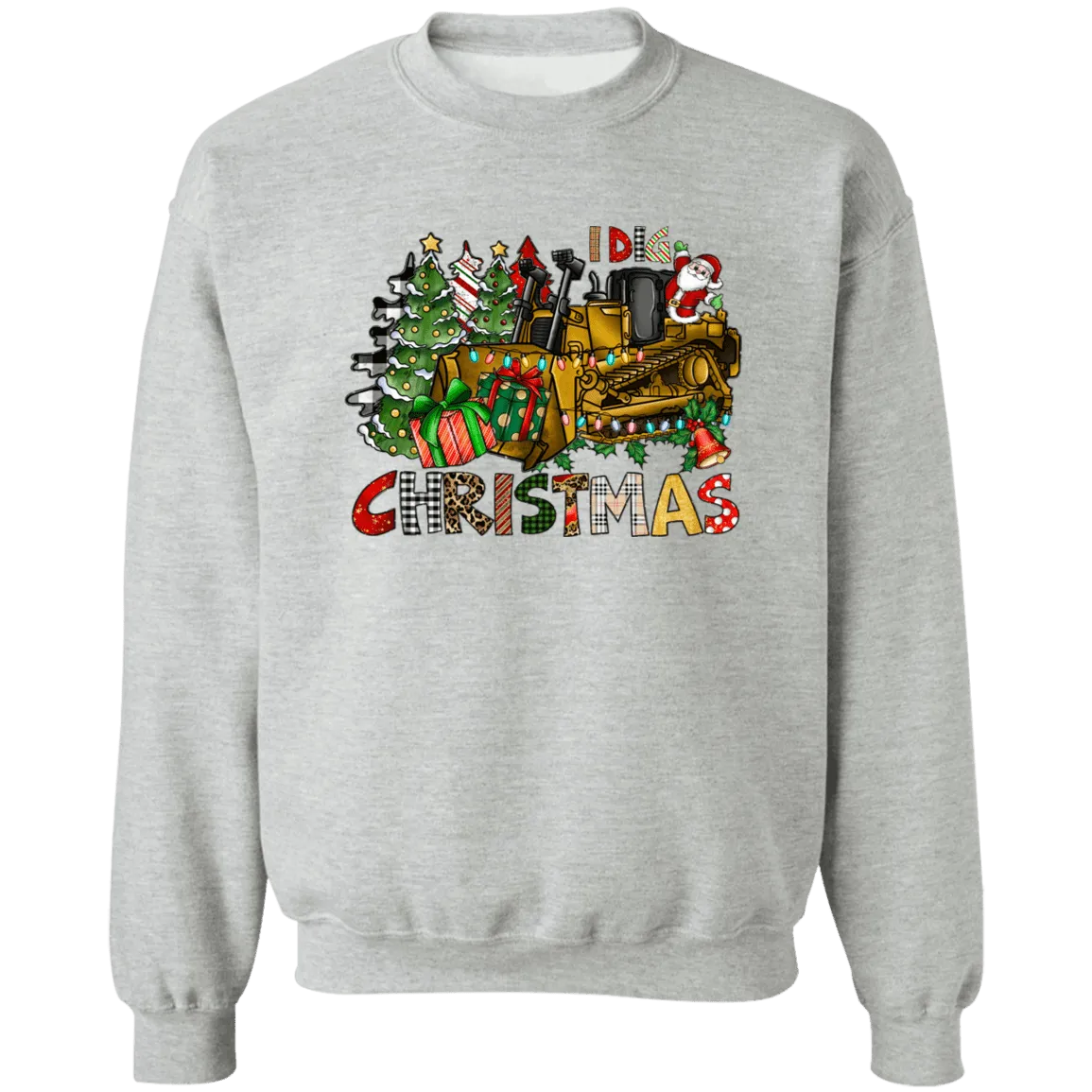 I Dig Christmas Crewneck Pullover Sweatshirt