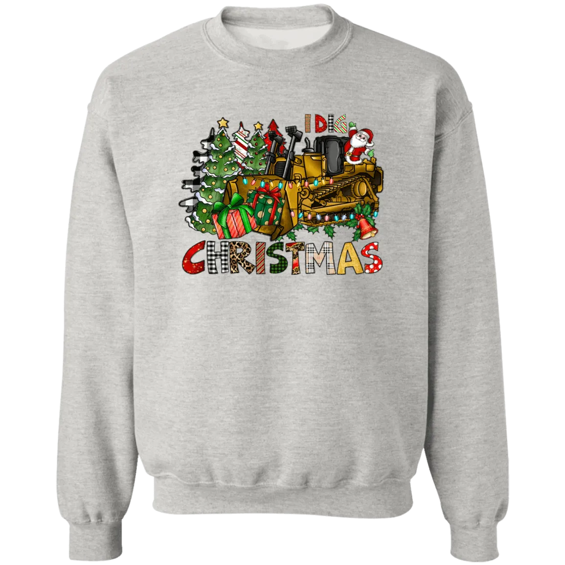 I Dig Christmas Crewneck Pullover Sweatshirt