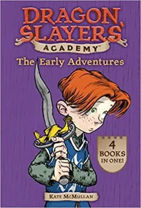 The Early Adventures Books 1-4 - Dragon Slayers' Academy